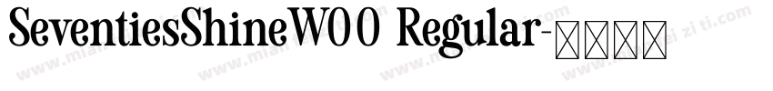 SeventiesShineW00 Regular字体转换